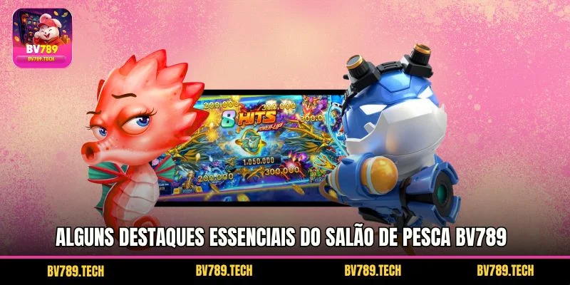 Alguns destaques essenciais do salão de pesca BV789