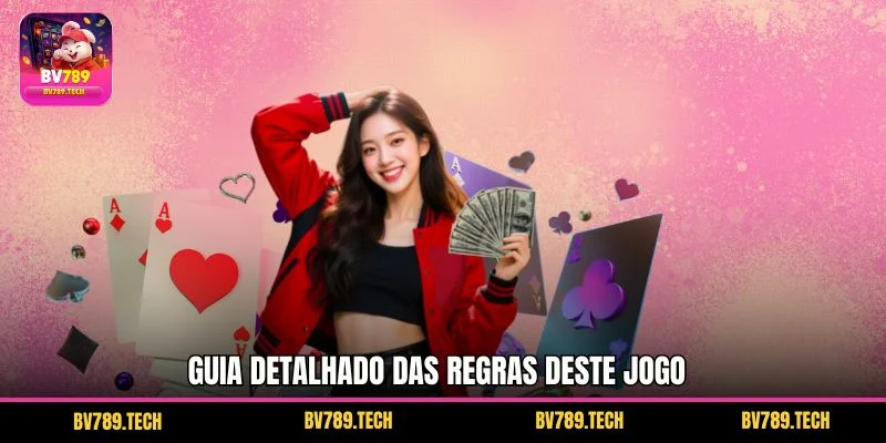 Guia detalhado das regras deste jogo