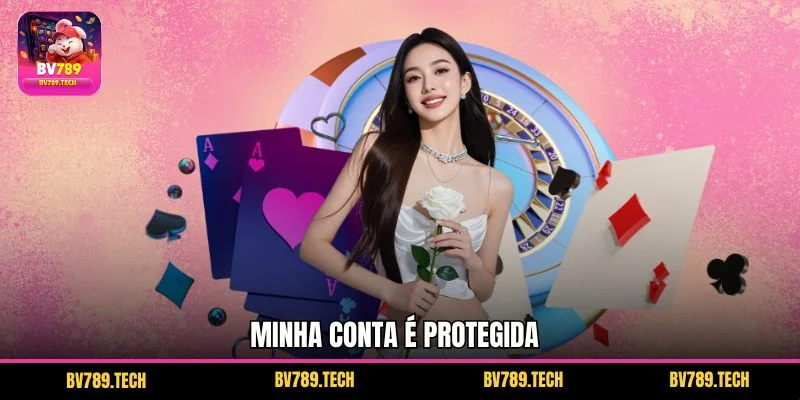 Minha conta é protegida