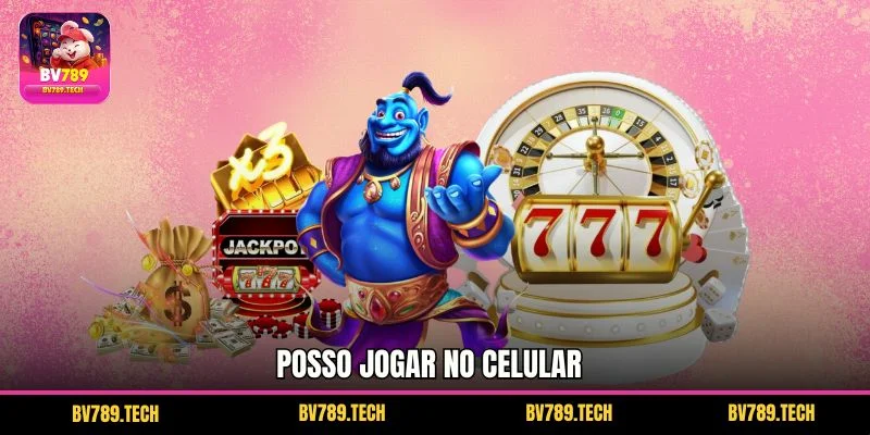 Posso jogar no celular