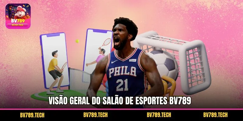 Visão geral do salão de esportes BV789