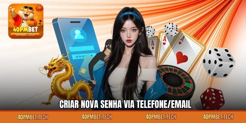 Criar nova senha via telefone/email