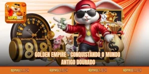 Golden Empire – Conquistando o Mundo Antigo Dourado