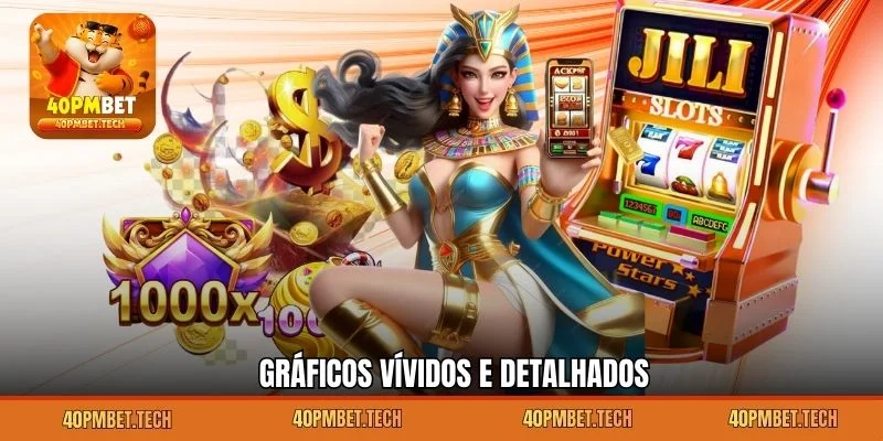 Gráficos Vívidos e Detalhados