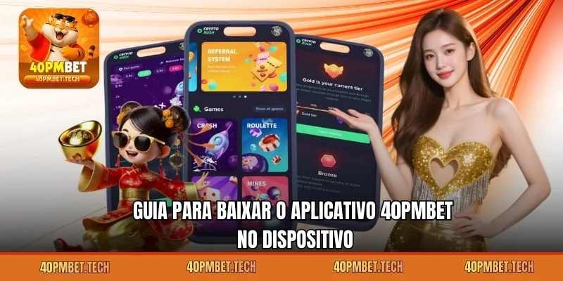 Guia para baixar o aplicativo 40pmbet no dispositivo