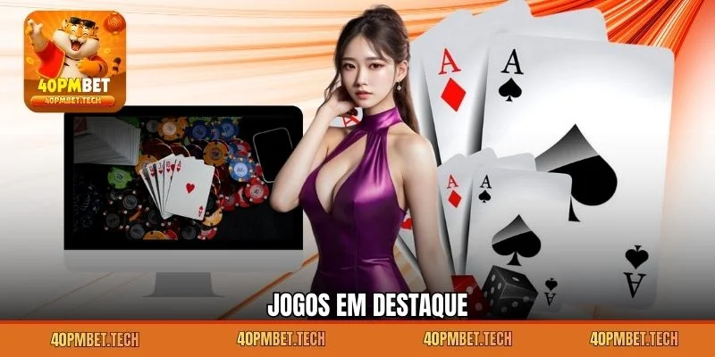 Jogos em destaque