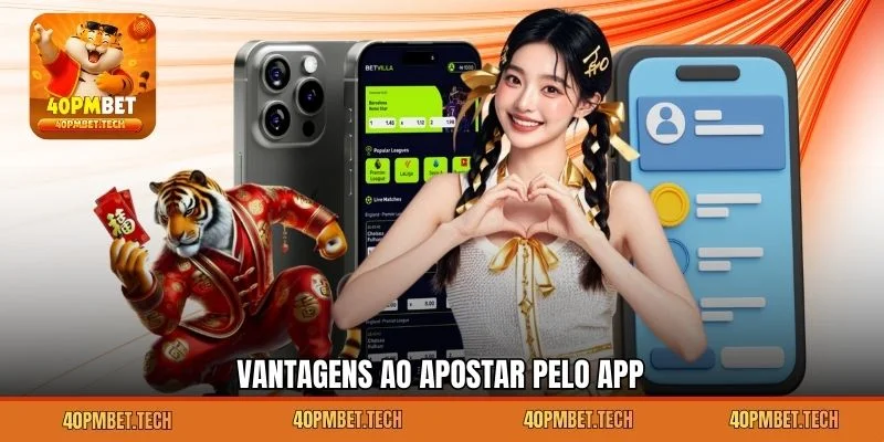 Vantagens ao apostar pelo app